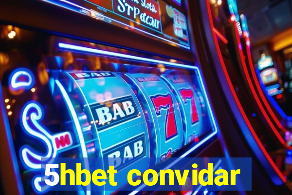 5hbet convidar